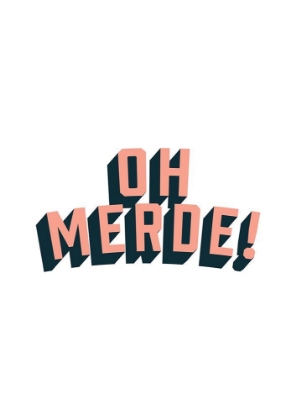 Picture of OH MERDE