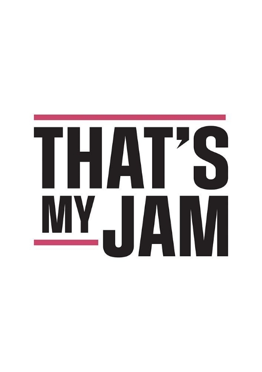 Picture of THATS MY JAM
