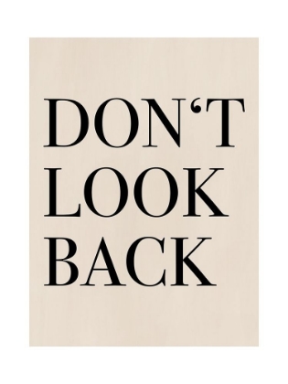 Picture of DONA??T LOOK BACK QUOTE ART