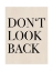 Picture of DONA??T LOOK BACK QUOTE ART