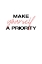 Picture of MAKE YOURSELF A PRIORITY