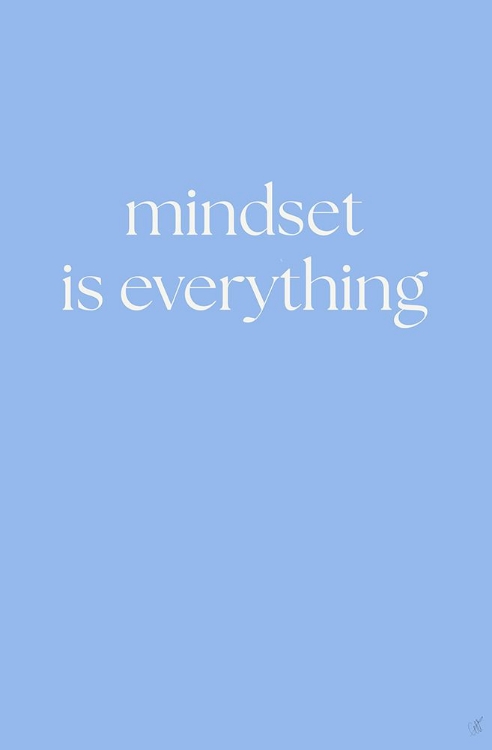 Picture of MINDSET IS EVERYTHING