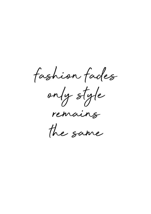 Picture of FASHION FADES QUOTE