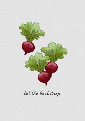 Picture of LET THE BEET DROP