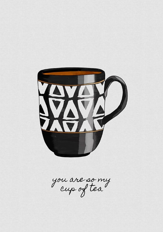 Picture of YOU ARE SO MY CUP OF TEA