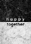 Picture of HAPPY TOGETHER COUPLES QUOTE