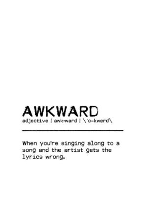 Picture of QUOTE AWKWARD SONG