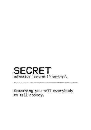 Picture of QUOTE SECRET EVERYBODY