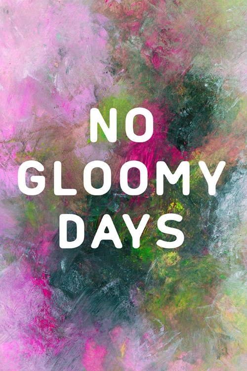 Picture of NO GLOOMY DAYS (GREEN)
