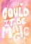 Picture of COULD IT BE MAGIC - PEACH PINK