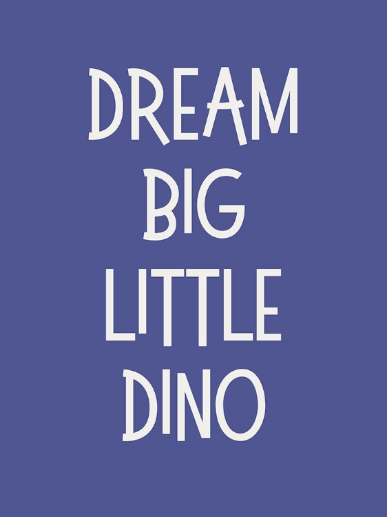 Picture of DREAM BIG DINO BLUE