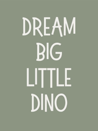 Picture of DREAM BIG DINO GREEN