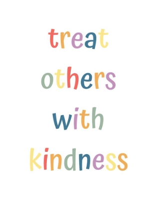 Picture of TREAT OTHERS WITH KINDNESS
