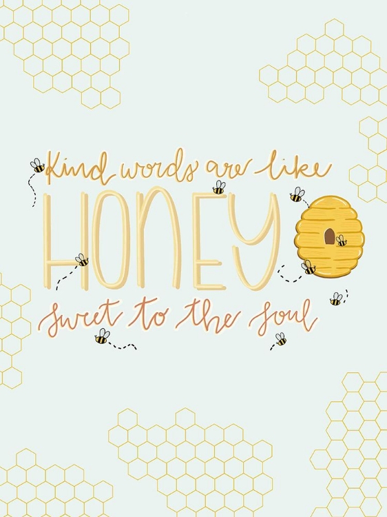 Picture of KIND WORDS ARE LIKE HONEY COMB