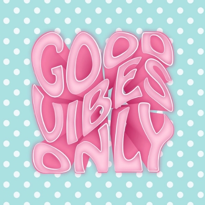 Picture of GOOD VIBES- PINK
