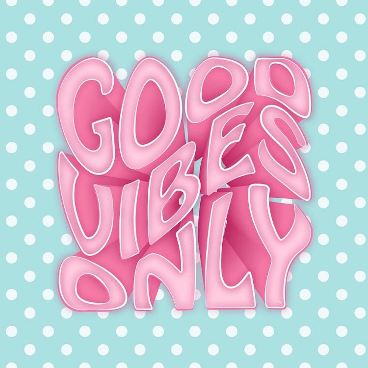 Picture of GOOD VIBES- PINK