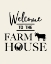Picture of WELCOME TO THE FARMHOUSE