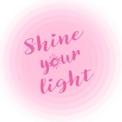 Picture of SHINE YOUR LIGHT