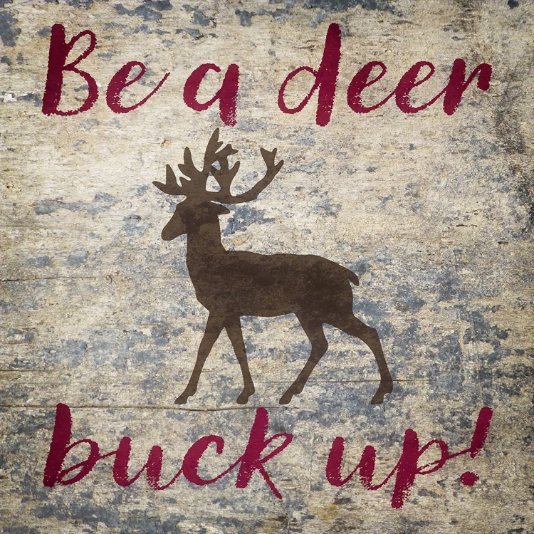 Picture of BE A DEER BUCK UP