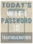 Picture of TODAYS WIFI PASSWORD