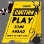 Picture of CAUTION-PLAY ZONE