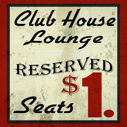 Picture of CLUB HOUSE LOUNGE RESERVED SIGN