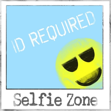 Picture of SELFIE ZONE ID REQUIRED