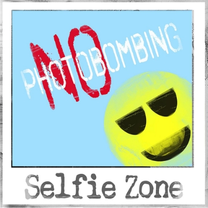 Picture of SELFIE ZONE NO PHOTOBOMBING