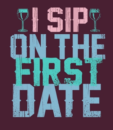 Picture of SIP ON THE FIRST DATE