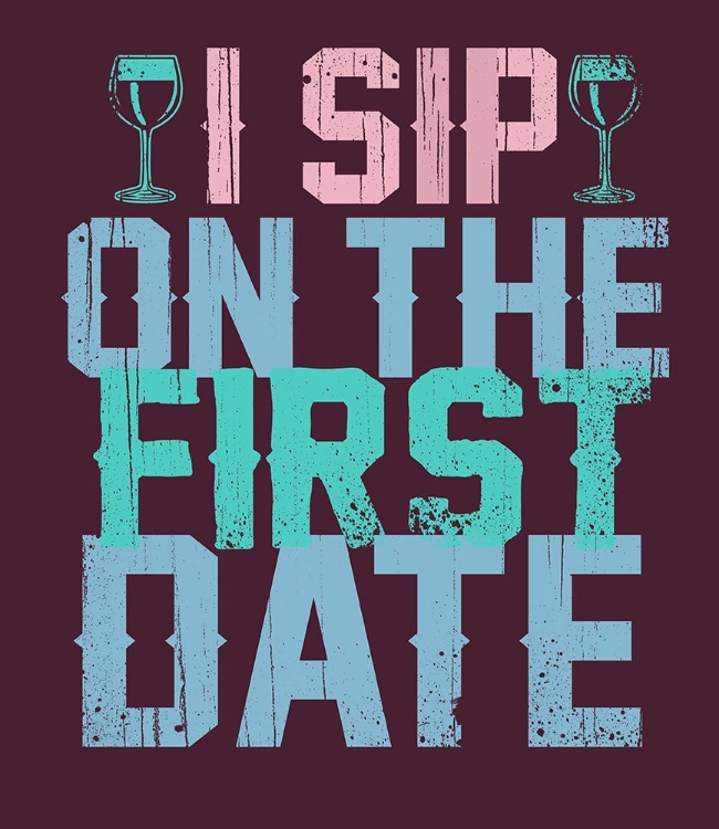 Picture of SIP ON THE FIRST DATE