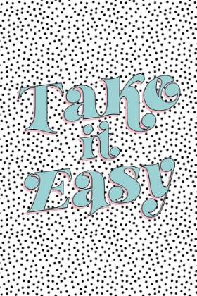 Picture of TAKE IT EASY