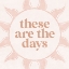 Picture of THESE ARE THE DAYS