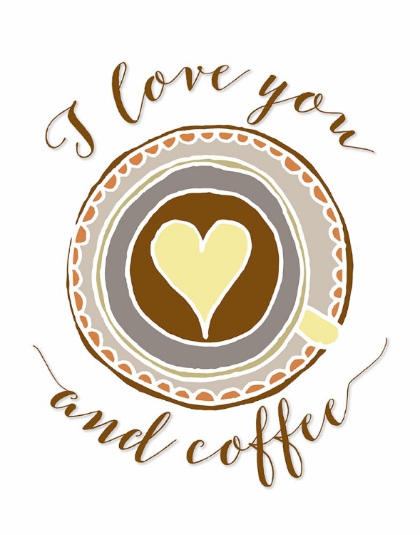 Picture of I LOVE YOU AND COFFEE
