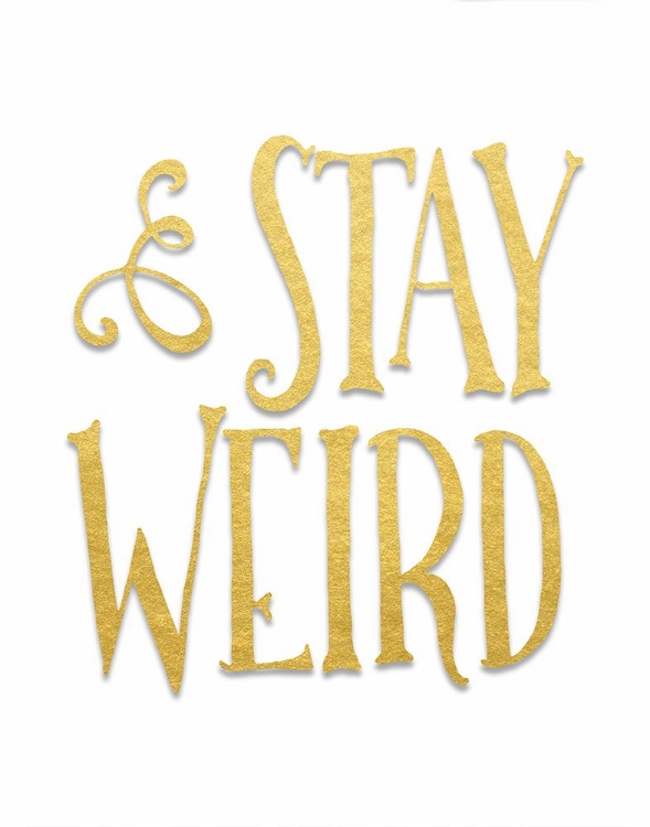 Picture of STAY WEIRD