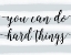 Picture of YOU CAN DO HARD THINGS