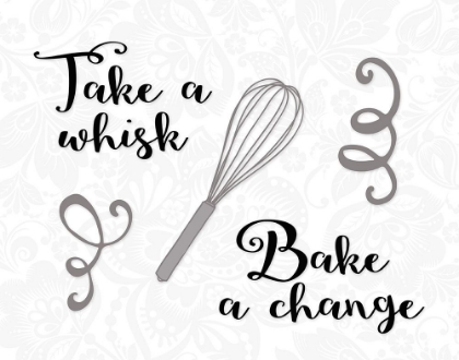 Picture of TAKE A WHISK, BAKE A CHANGE