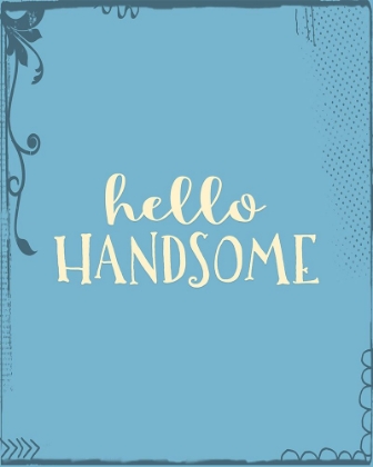 Picture of HELLO, HANDSOME