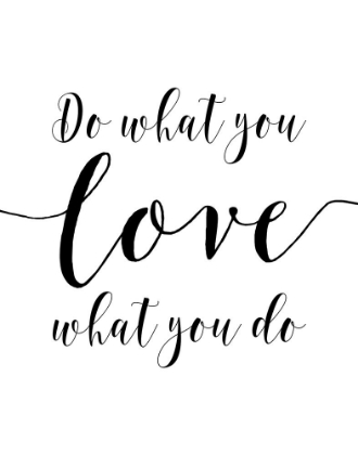 Picture of DO WHAT YOU LOVE