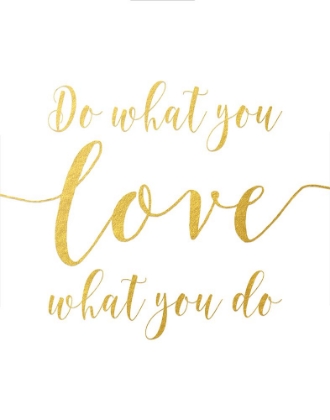 Picture of DO WHAT YOU LOVE - GOLD