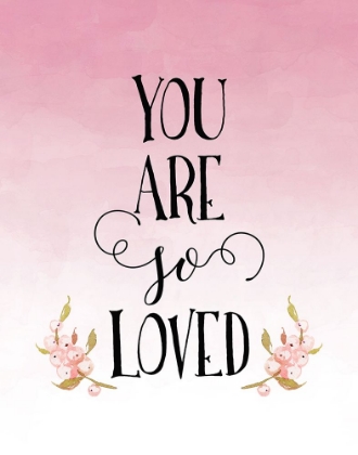 Picture of YOU ARE SO LOVED - PINK