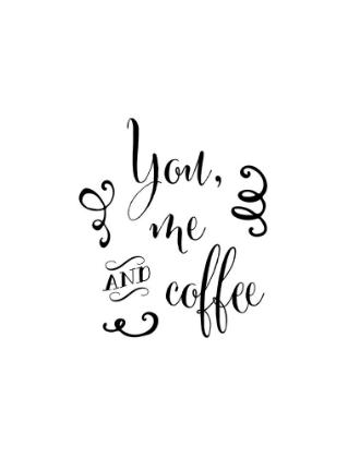 Picture of YOU, ME AND COFFEE