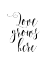 Picture of LOVE GROWS HERE