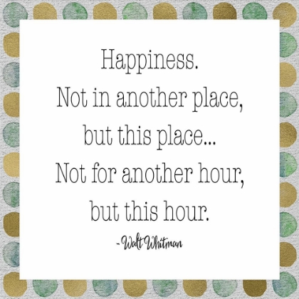 Picture of HAPPINESS - WALT WHITMAN
