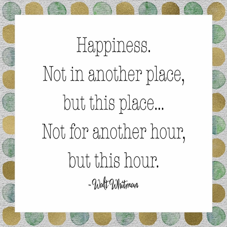 Picture of HAPPINESS - WALT WHITMAN