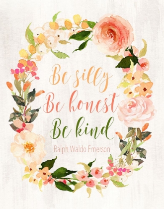 Picture of BE SILLY, BE HONEST, BE KIND