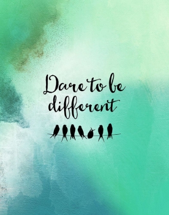 Picture of DARE TO BE DIFFERENT