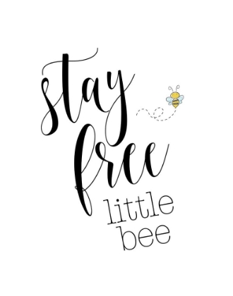 Picture of STAY FREE LITTLE BEE