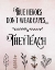 Picture of TRUE HEROES TEACHERS QUOTE
