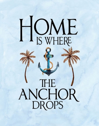 Picture of HOME IS WHERE THE ANCHOR DROPS