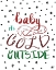 Picture of BABY ITS COLD OUTSIDE